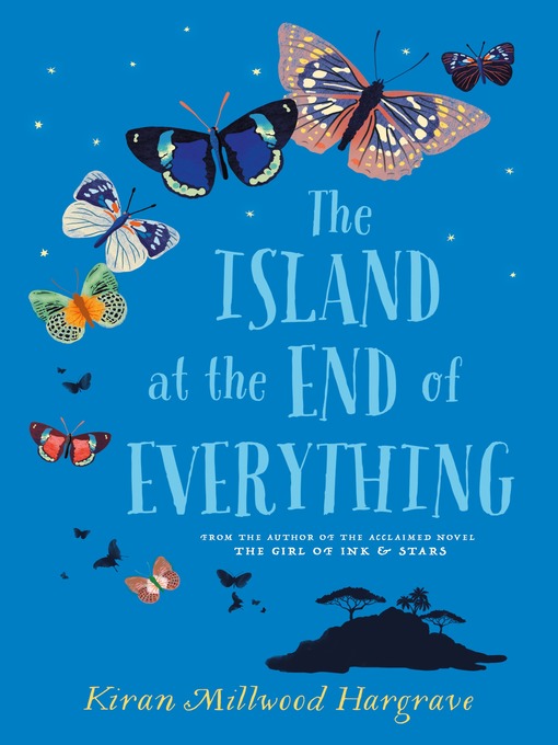 Title details for The Island at the End of Everything by Kiran Millwood Hargrave - Available